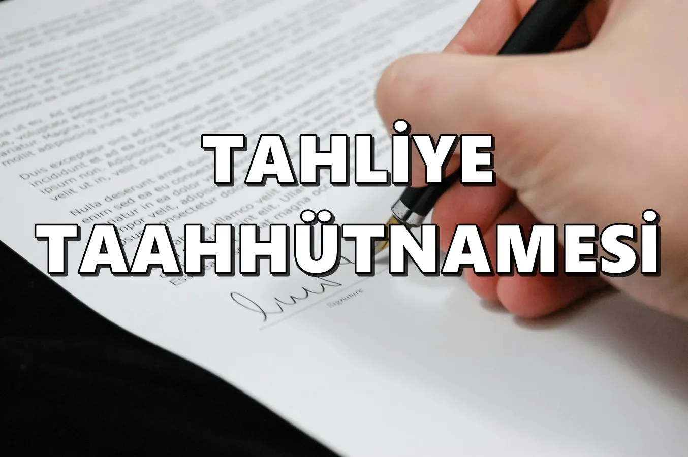 TAHLİYE TAAHHÜTNAMESİ